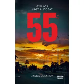55 - GYILKOS VAGY ÁLDOZAT?