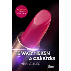 TE VAGY NEKEM A CSÁBÍTÁS