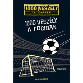 1000 VESZÉLY A FOCIBAN