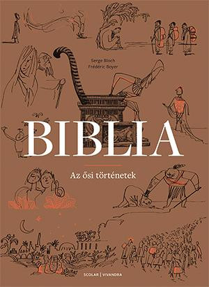 BIBLIA - AZ ŐSI TÖRTÉNETEK