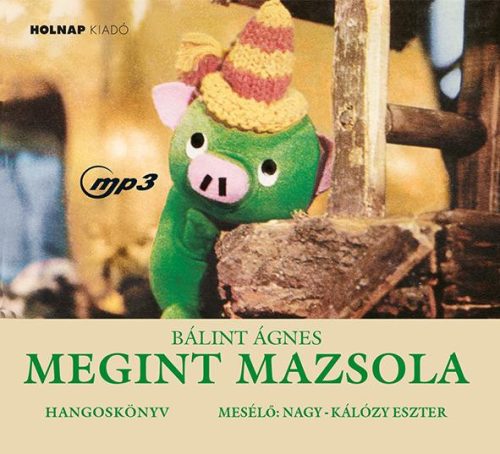 MEGINT MAZSOLA - HANGOSKÖNYV - (HOLNAP)