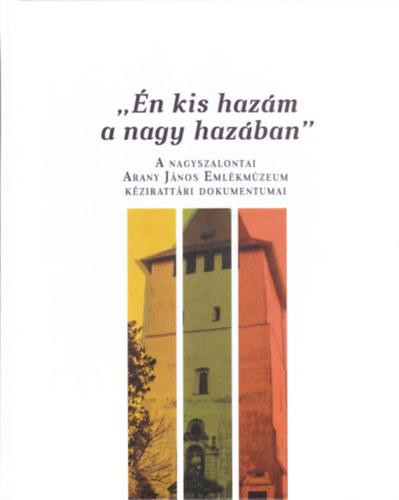 ,,ÉN KIS HAZÁM A NAGY HAZÁBAN
