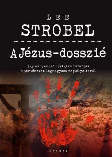 A JÉZUS-DOSSZIÉ - BŐVÍTETT, ÁTDOLGOZOTT KIADÁS