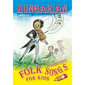 HUNGARIAN - FOLK SONGS FOR KIDS - COLORING PAGES