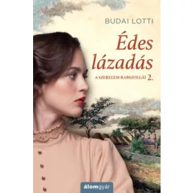 ÉDES LÁZADÁS - A SZERELEM RABSZOLGÁI 2.