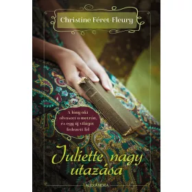 JULIETTE NAGY UTAZÁSA