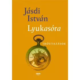 LYUKASÓRA - IDŐUTAZÁSOK