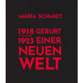 GEBURT EINER NEUEN WELT 1918-1923