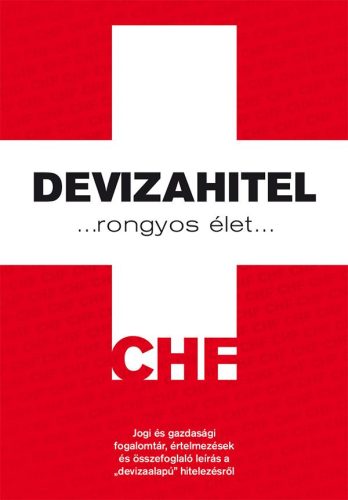 DEVIZAHITEL - RONGYOS ÉLET