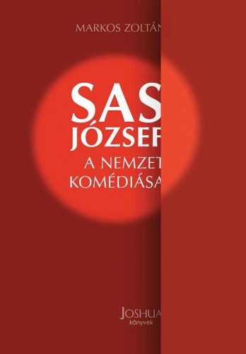 SAS JÓZSEF - A NEMZET KOMÉDIÁSA