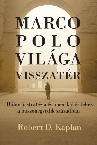 MARCO POLO VILÁGA VISSZATÉR