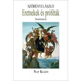 ERETNEKEK ÉS PRÓFÉTÁK