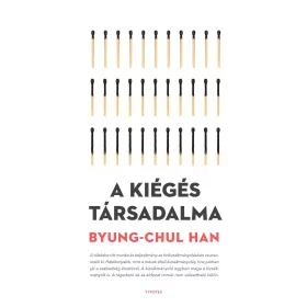 BYUNG-HAN CHUL: A KIÉGÉS TÁRSADALMA