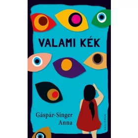 VALAMI KÉK