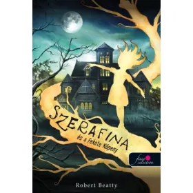 SZERAFINA ÉS A FEKETE KÖPENY (SERAFINA 1.)
