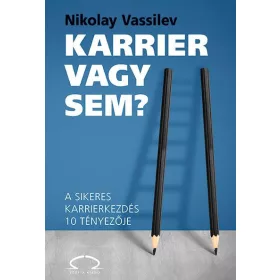 KARRIER VAGY SEM?