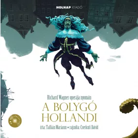 TALLIÁN MARIANN: BOLYGÓ HOLLANDI - CD MELLÉKLETTEL
