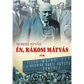 ÉN, RÁKOSI MÁTYÁS