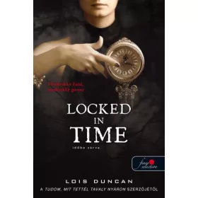 LOCKED IN TIME - IDŐBE ZÁRVA