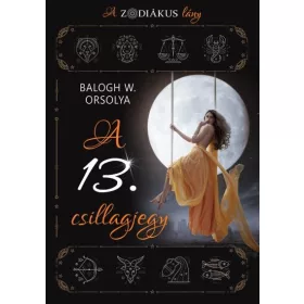 A 13. CSILLAGJEGY (A ZODIÁKUS LÁNY)