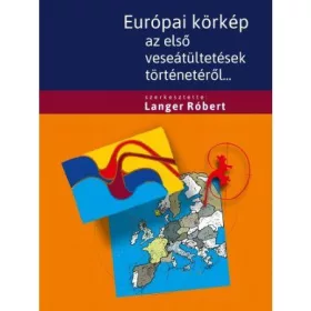   EURÓPAI KÖRKÉP AZ ELSŐ VESEÁTÜLTETÉSEK TÖRTÉNETÉRŐL+ CD MELLÉKLET