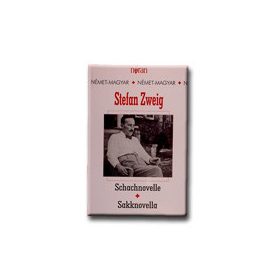 SAKKNOVELLA - SCHACHNOVELLE - NÉMET-MAGYAR -