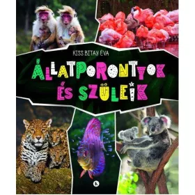 ÁLLATPORONTYOK ÉS SZÜLEIK