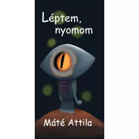 LÉPTEM, NYOMOM