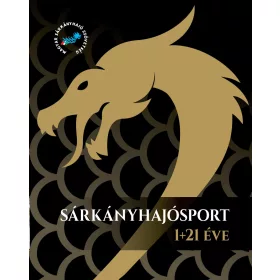 SÁRKÁNYHAJÓSPORT 1+21 ÉV - ALBUM