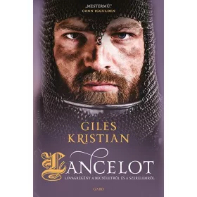 LANCELOT - LOVAGREGÉNY A BECSÜLETRŐL ÉS A SZERELEMRŐL