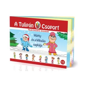 MÁRKY ÉS A MIKULÁS SAPKÁJA - A TULIPÁN CSOPORT 15.