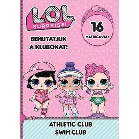   L.O.L. SURPRISE! - BEMUTATJUK A KLUBOKAT! -ATHLETIC CLUB SWIM CLUB