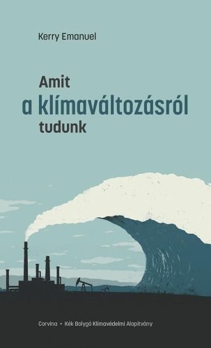 AMIT A KLÍMAVÁLTOZÁSRÓL TUDUNK