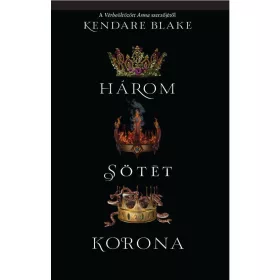 HÁROM SÖTÉT KORONA