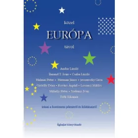 KÖZEL EURÓPA TÁVOL