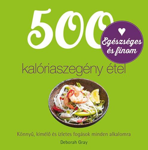 500 KALÓRIASZEGÉNY ÉTEL