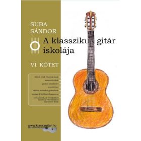 A KLASSZIKUS GITÁR ISKOLÁJA VI. - KÖTET