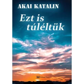 EZT IS TÚLÉLTÜK