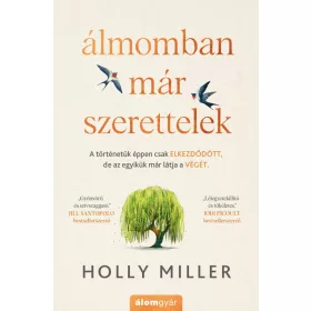 ÁLMOMBAN MÁR SZERETTELEK