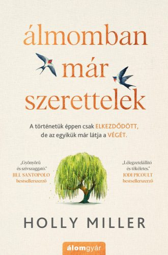 ÁLMOMBAN MÁR SZERETTELEK