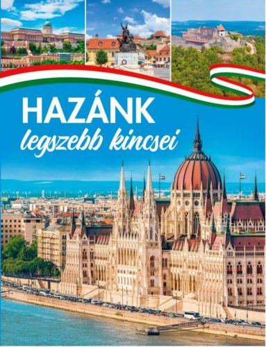 HAZÁNK LEGSZEBB KINCSEI