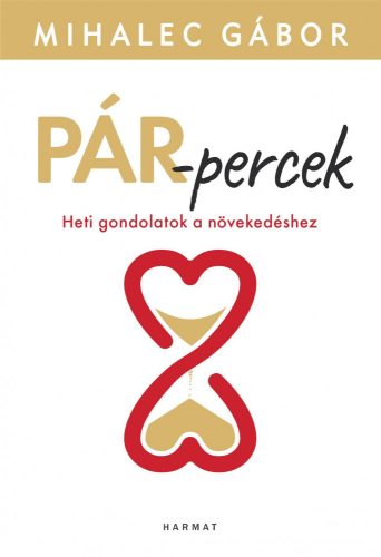 PÁR-PERCEK - HETI GONDOLTAOK A NÖVEKEDÉSHEZ