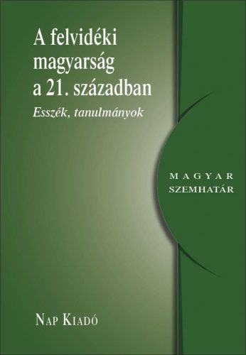 A FELVIDÉKI MAGYARSÁG A 21. SZÁZADBAN