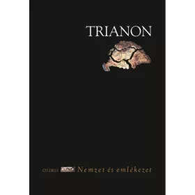 TRIANON - NEMZET ÉS EMLÉKEZET