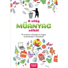 A VILÁG MŰANYAG NÉLKÜL