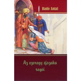 RADÓ ANTAL: AZ EZEREGY ÉJSZAKA REGÉI