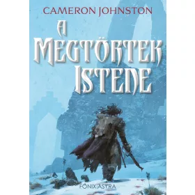 A MEGTÖRTEK ISTENE