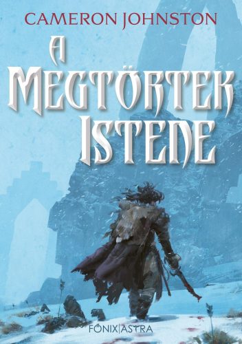 A MEGTÖRTEK ISTENE