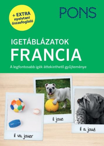 PONS IGETÁBLÁZATOK FRANCIA (3. ÚJ, JAV. KIADÁS)