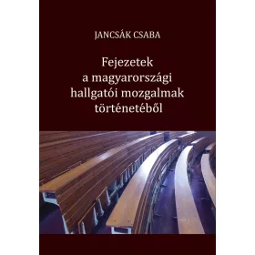   FEJEZETEK A MAGYARORSZÁGI HALLGATÓI MOZGALMAK TÖRTÉNETÉBŐL